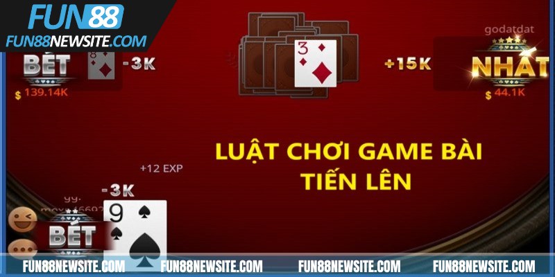 Luật chơi game bài tiến lên đơn giản