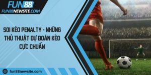 Soi kèo penalty - Những thủ thuật dự đoán kèo cực chuẩn