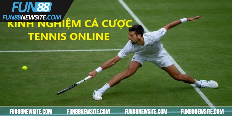 Kinh nghiệm cá cược tennis